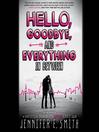 Cover image for Hello, Goodbye, and Everything in Between